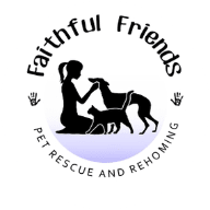 Faithful Friends Pet Rescue and Rehoming